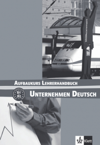 Unternehmen Deutsch Aufbaukurs Lehrerhandbuch